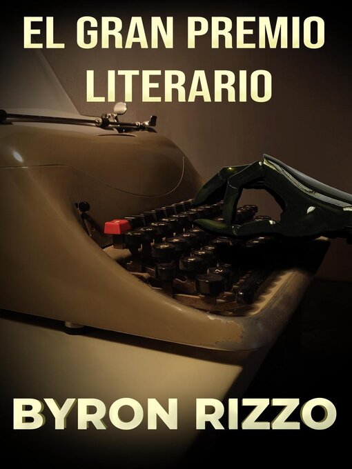 Title details for El Gran Premio Literario by Byron Rizzo - Available